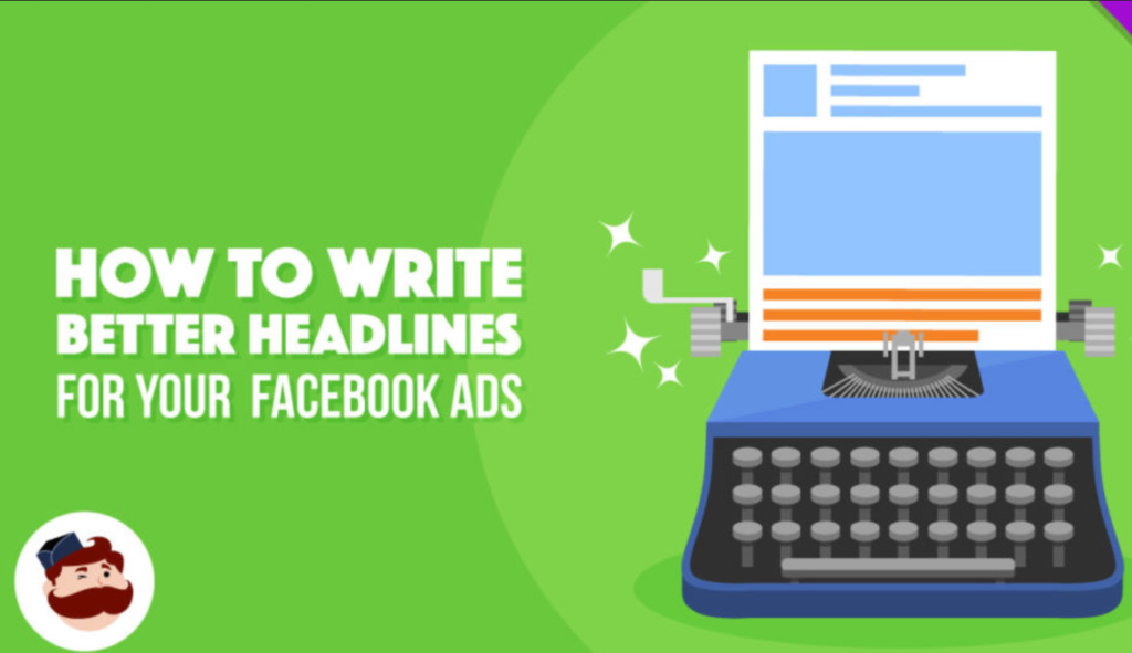 Creating a Powerful Facebook Ad Headline: Dos and Don’ts